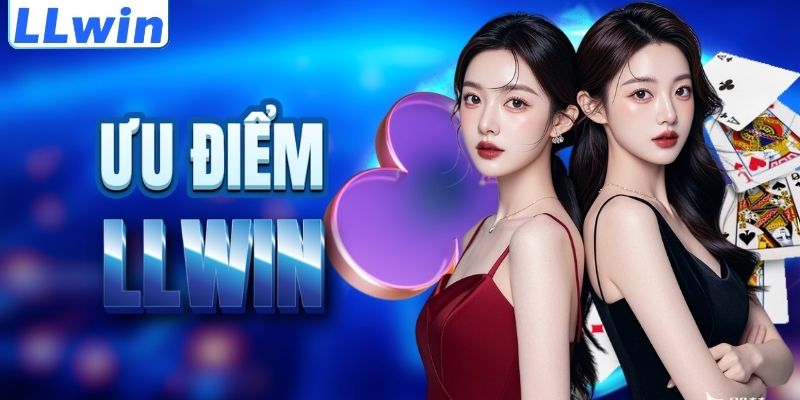 LLwin – Trang TIGER77 Chính Thức Của LLwin > Tham Gia Sảnh Casino Mới Nhất 11 Lợi thế nổi trội của thương hiệu LLWIN